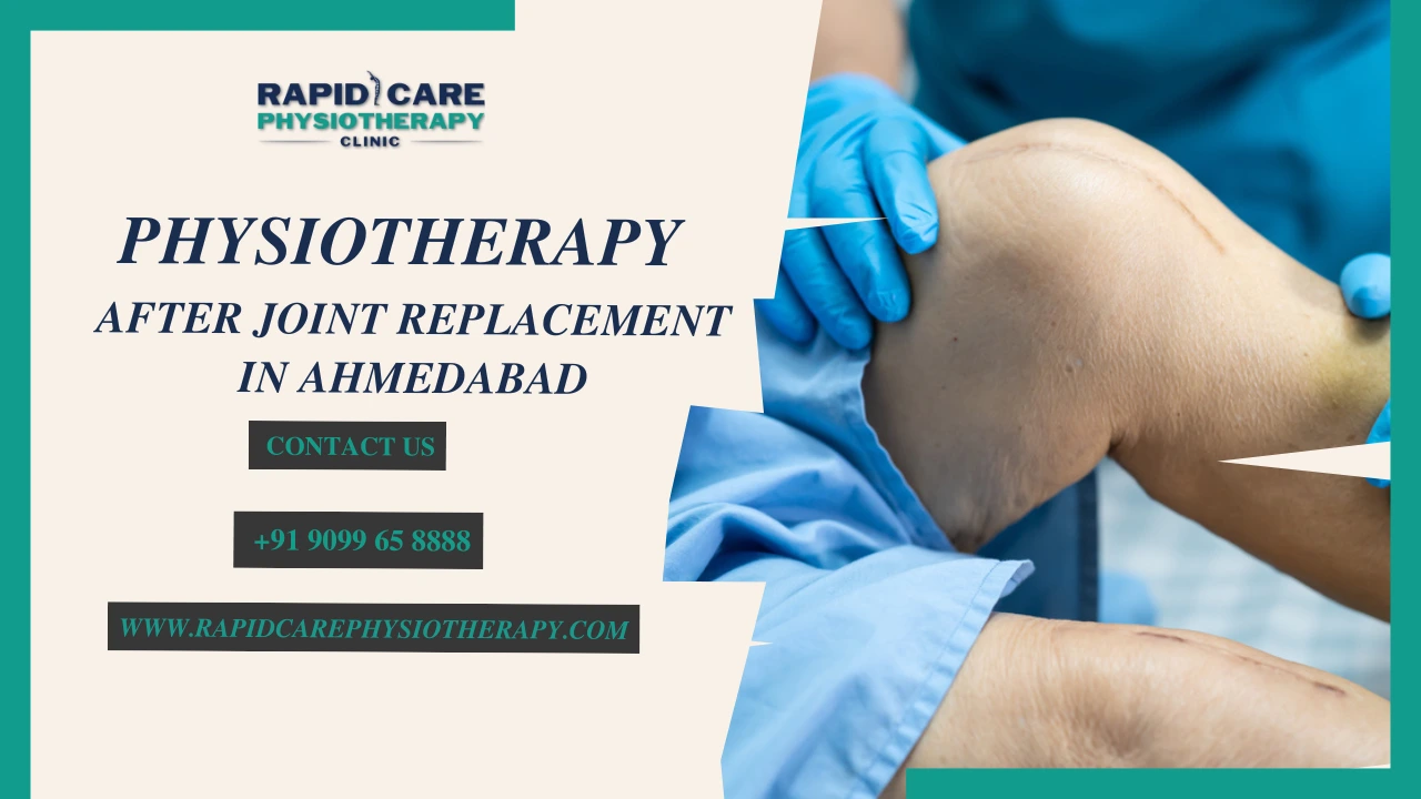 Physiotherapy After Joint Replacements in Ahmedabad 