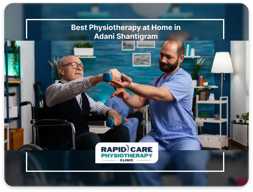 Best Physiotherapy at Home in Adani Shantigram 